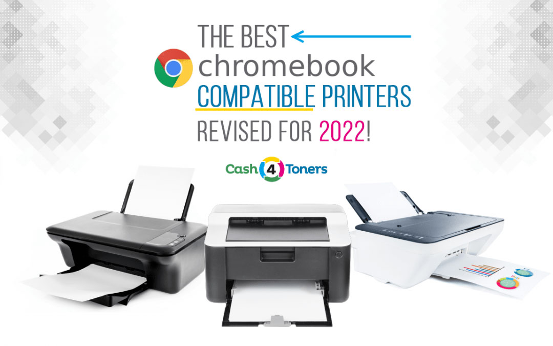 Dare Vær opmærksom på Lår Chromebook Compatible Printers: What Printers Work With Chromebook? |  Cash4Toners